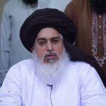 عدالت کا خادم حسین رضوی کی گرفتار ی کا حکم