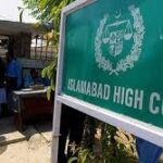 اسلام آباد ہائی کورٹ : الیکشن ٹریبیونل تبدیل کرنے کے الیکشن کمیشن کے فیصلے کے خلاف کیس کی سماعت ہوئی